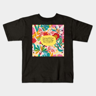 Awareness is like the sun. When it shines on things, they are transformed. - Thich Nhat Hanh Kids T-Shirt